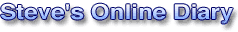 Steve's Online Diary
